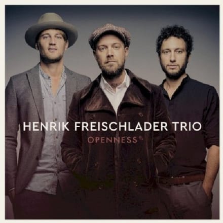 Henrik Freischlader Trio - Openness (CD)