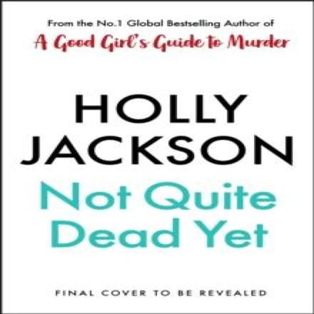 Nog Lang Niet Dood by Holly Jackson Hardcover Boek 9780241753682