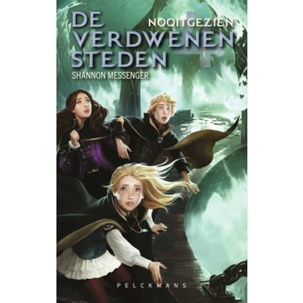 De Verdwenen Steden 4: Nooitgezien - Shannon Messenger