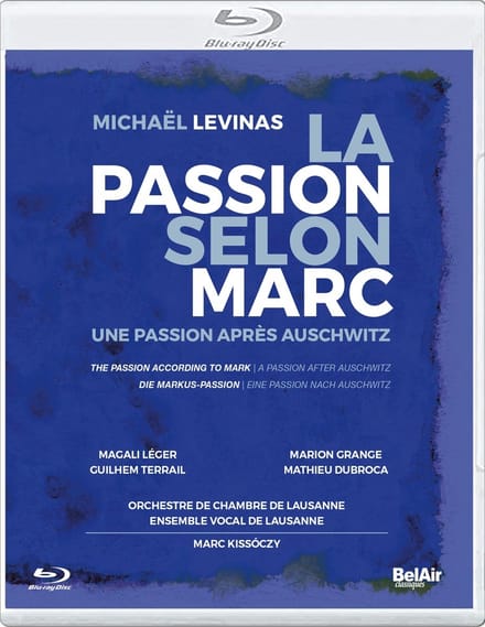 Magali Léger, Marion Grange, Guilhem Terrail, Mathieu Dubroca - La Passion Selon Marc - Une Passion Apres Auschwitz (Blu-ray)
