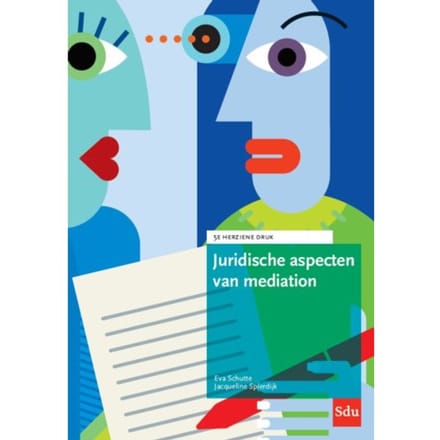 Juridische Aspecten Van Mediation - Mediation Reeks - Eva Schutte
