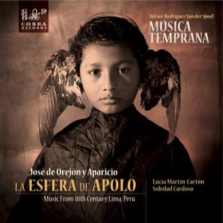 Musica Temprana - La Esfera de Apolo Music From 18th Century Lima, Peru (CD)