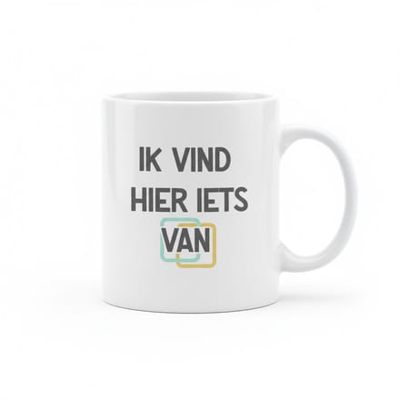 Grappige Nederlandse Tekst Mok 330 ml – “Ik Vind Hier Iets Van” Strak Modern Statement Koffie- & Theebeker Cadeau