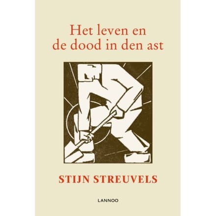Het Leven En De Dood In Den Ast - Stijn Streuvels