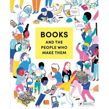 Books And The People Who Make Them - Stephanie Vernet