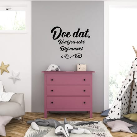 Muursticker - Doe Dat Wat Jou Echt Blij Maakt - 40,6 x 49,7 - Zwart