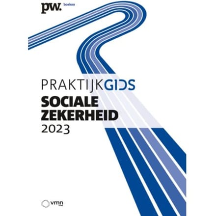 Praktijkgids Sociale Zekerheid 2023 - C.W.G.M. Dekkers