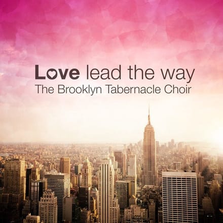 Brooklyn Tabernacle Choir - Love Lead The Way (CD)