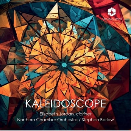 Elizabeth Jordan, Stephen Barlow, Northern Chamber Orchestra - Kaleidoscope (CD)
