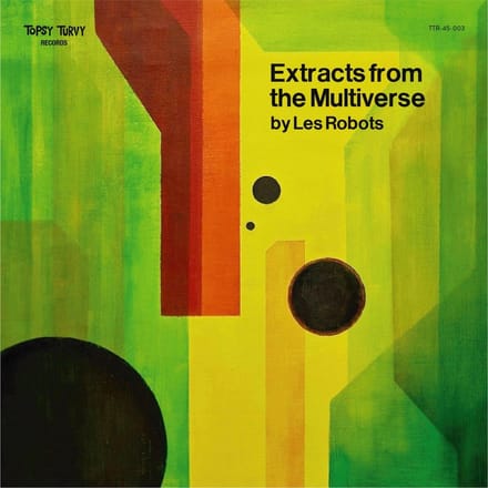 Les Robots - Extracts From The Multiverse (7" Single)