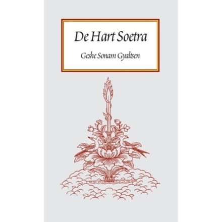 De Hart Soetra - Geshe Sonam Gyaltsen