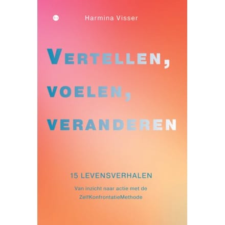 Vertellen, Voelen, Veranderen - Harmina Visser