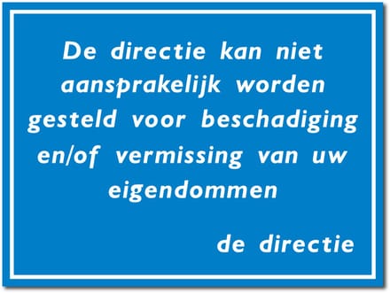 Niet aansprakelijk bord - Forex - 30 x 40 cm - Weerbestendig