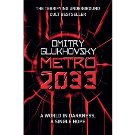 Metro 2033 - Dmitry Glukhovsky
