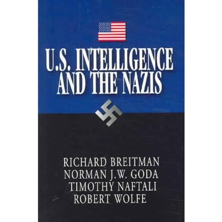 U.S. Intelligence And The Nazis - Richard Breitman