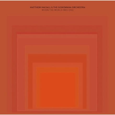 When The World Was One - Matthew Halsall