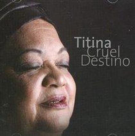Titina - Cruel Destino