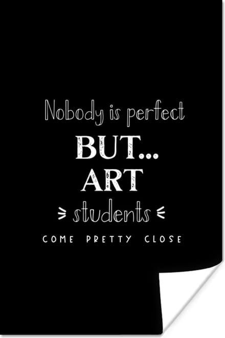 Poster Kunst - Art - Studenten - Quote - 40x60 cm