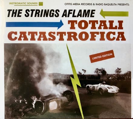 Strings Aflame - Totali Catastrofica (CD)