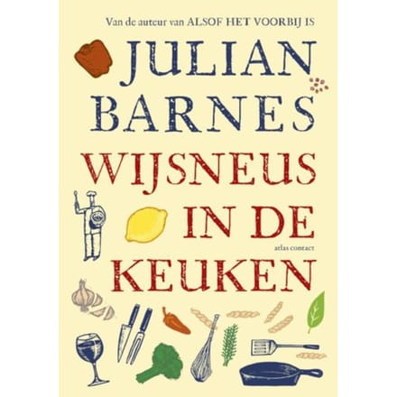 Wijsneus In De Keuken - Julian Barnes