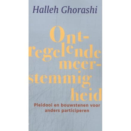 Ontregelende Meerstemmigheid - Halleh Ghorashi