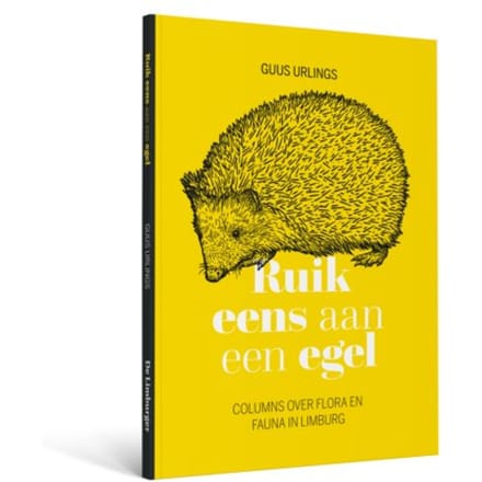 Ruik Eens Aan Een Egel - Guus Urlings