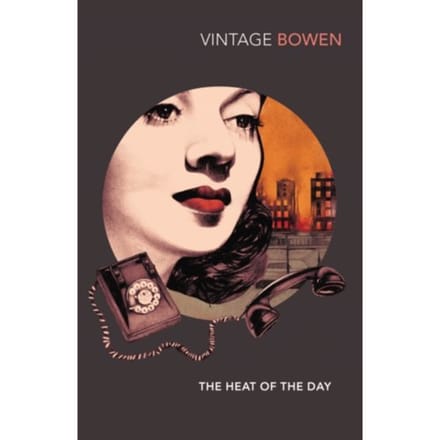 The Heat Of The Day - Elizabeth Bowen