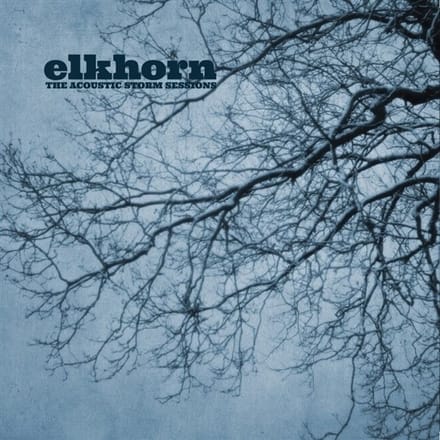 Elkhorn - The Acoustic Storm Sessions (LP)