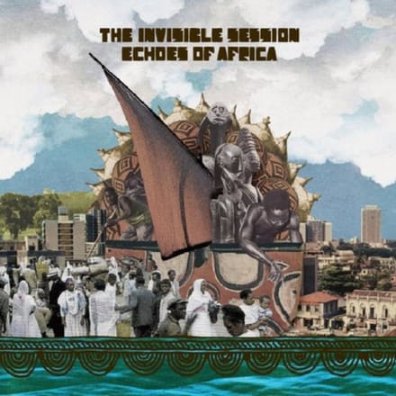 Echoes Of Africa - Invisible Session