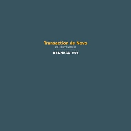 Bedhead - Transaction De Novo (LP)