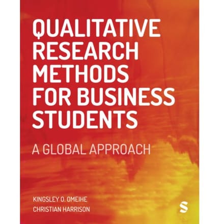 Qualitative Research Methods For Business Students - Kingsley O. Omeihe