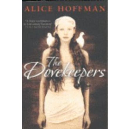 The Dovekeepers - Alice Hoffman