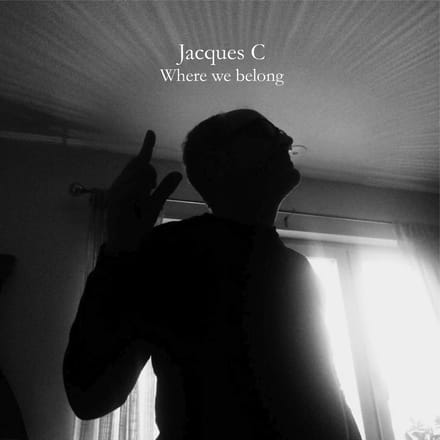 Jacques C - Where We Belong (LP)