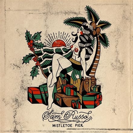 Sam Russo - Mistletoe Pier (7" Single)