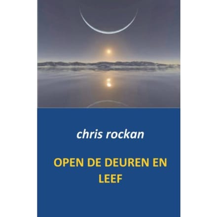 Open De Deuren En Leef - Chris Rockan