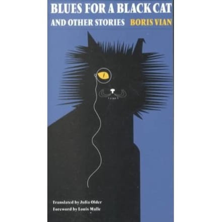 Blues For A Black Cat And Other Stories - Boris Vian