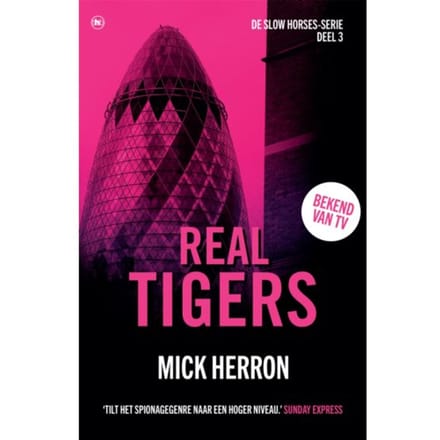 Echte Tijgers - Slow Horses - Mick Herron