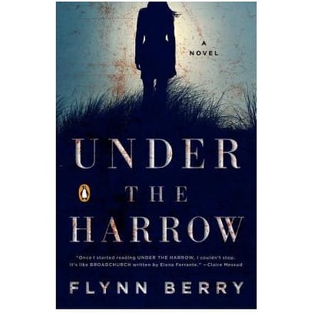 Under The Harrow - Flynn Berry