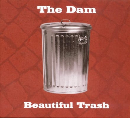 The Dam - Beautiful Trash (CD)