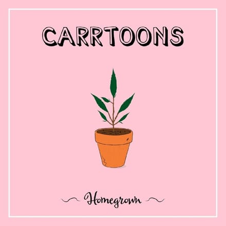 Homegrown - Carrtoons