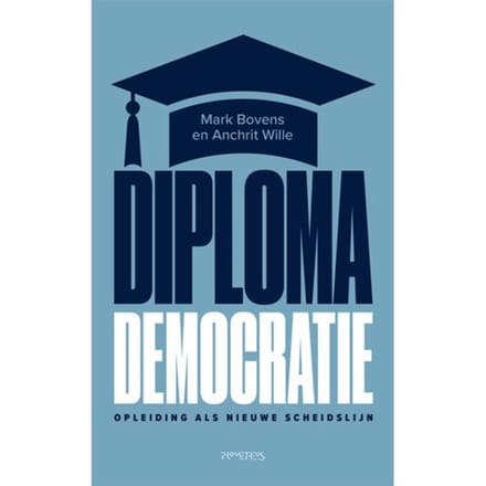 Diplomademocratie - Mark Bovens