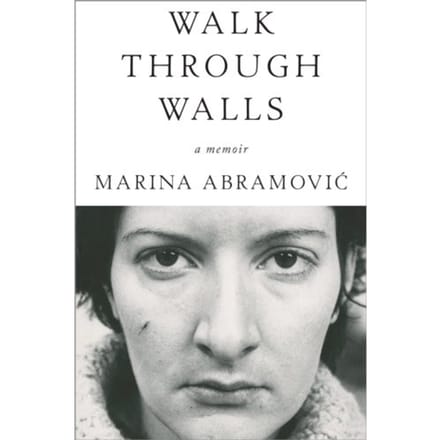 Walk Through Walls - Marina Abramovic