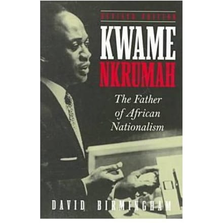 Kwame Nkrumah - David Birmingham
