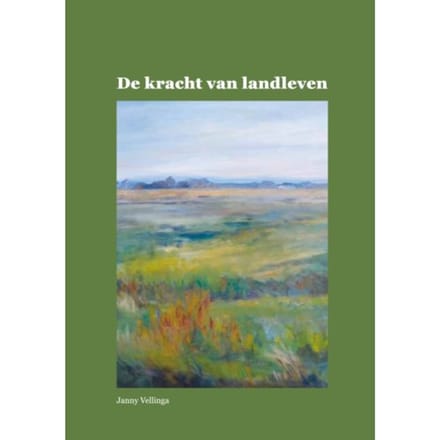 De Kracht Van Landleven - Janny Vellinga