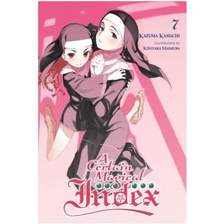 A Certain Magical Index, Vol. 7 (Light Novel) - Kazuma Kamachi