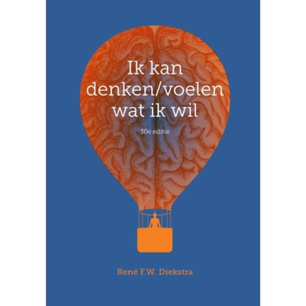 Ik Kan Denken/Voelen Wat Ik Wil - Rene F.W. Diekstra