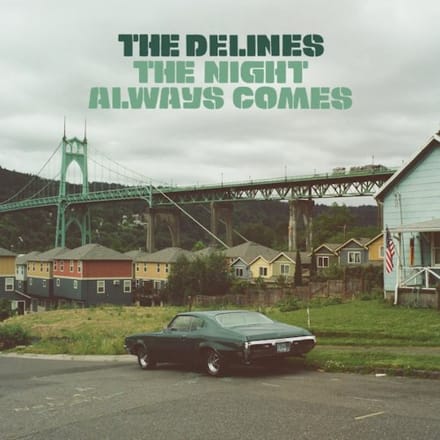 Night Always Comes - The Delines
