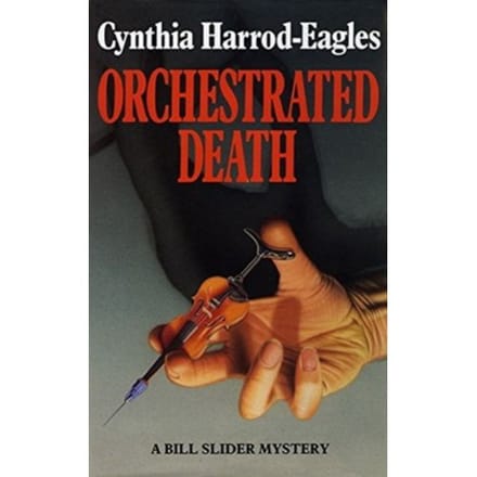 Orchestrated Death - Bill Slider Mystery - Cynthia Harrod-Eagles