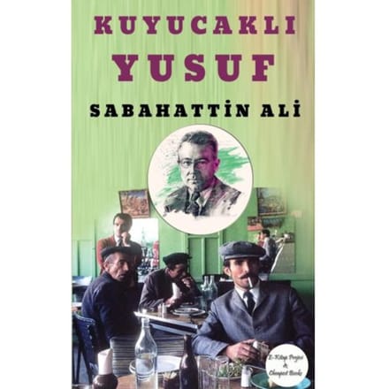 Kuyucaklı Yusuf - Sabahattin Ali