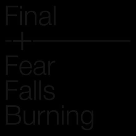 Final + Fear Falls Burning - Final (Justin Broadrick) + Fear Falls Burning (LP)